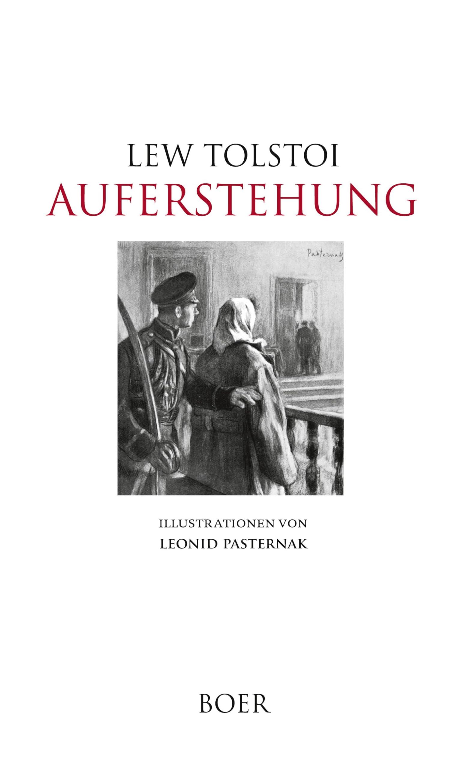 Auferstehung: Mit Illustrationen von Leonid Pasternak Classics