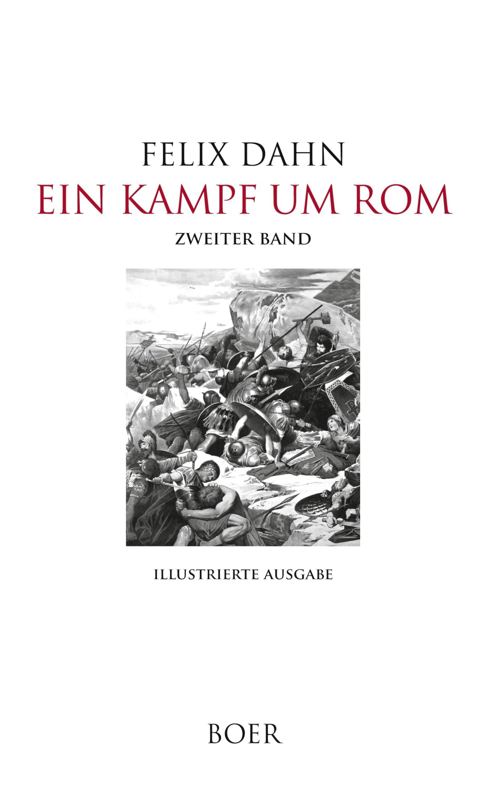 Ein Kampf um Rom: Zweiter Band: Illustrationen von Hugo L. Braune Classics