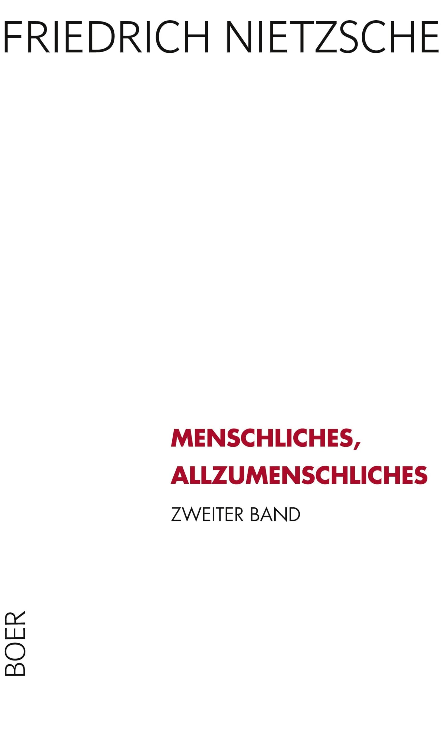 Menschliches, Allzumenschliches, Band 2: Ein Buch für freie Geister Philosophy