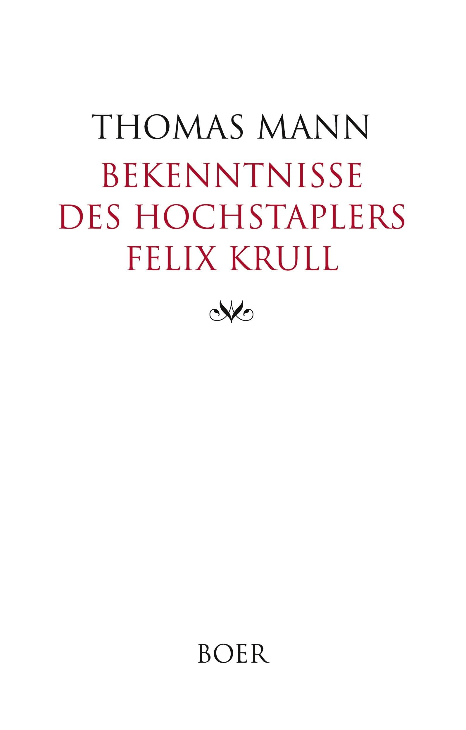 Bekenntnisse des Hochstaplers Felix Krull Contemporary literature