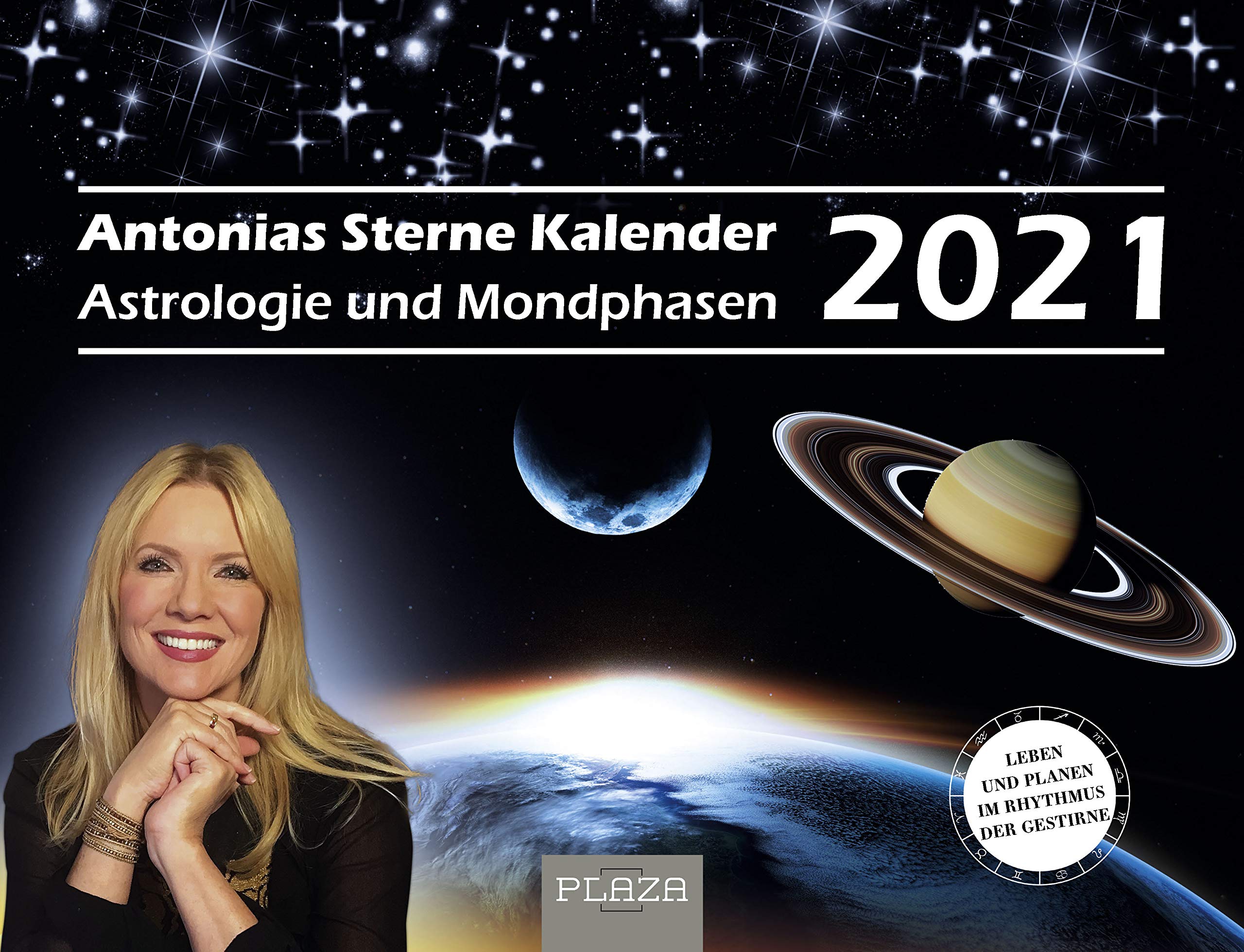 Antonias Sterne Kalender 2021: Astrologie und Mondphasen Leisure, Home & Garden