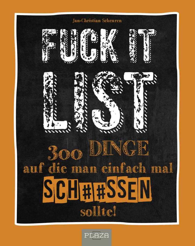 Die Fuck It List Humour & Satire