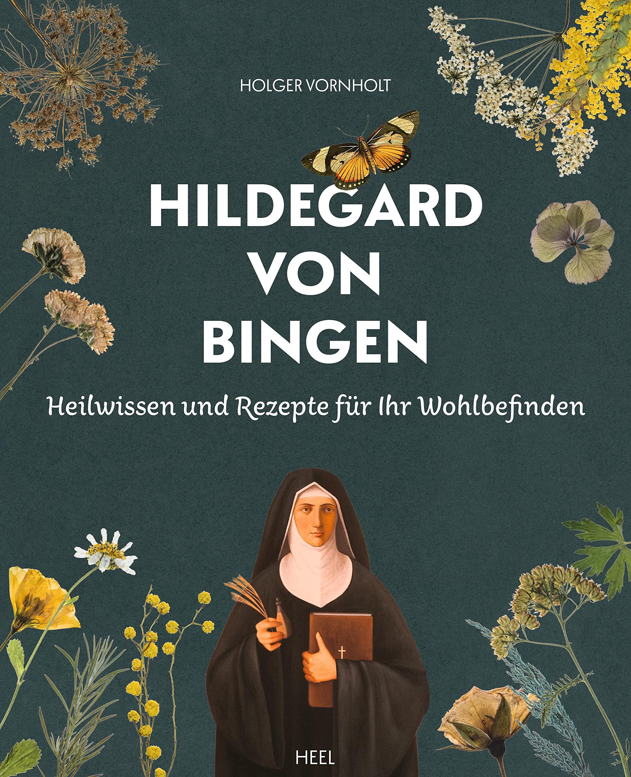 Hildegard von Bingen - Heilwissen und Rezepte für Ihr Wohlbefinden Medicine