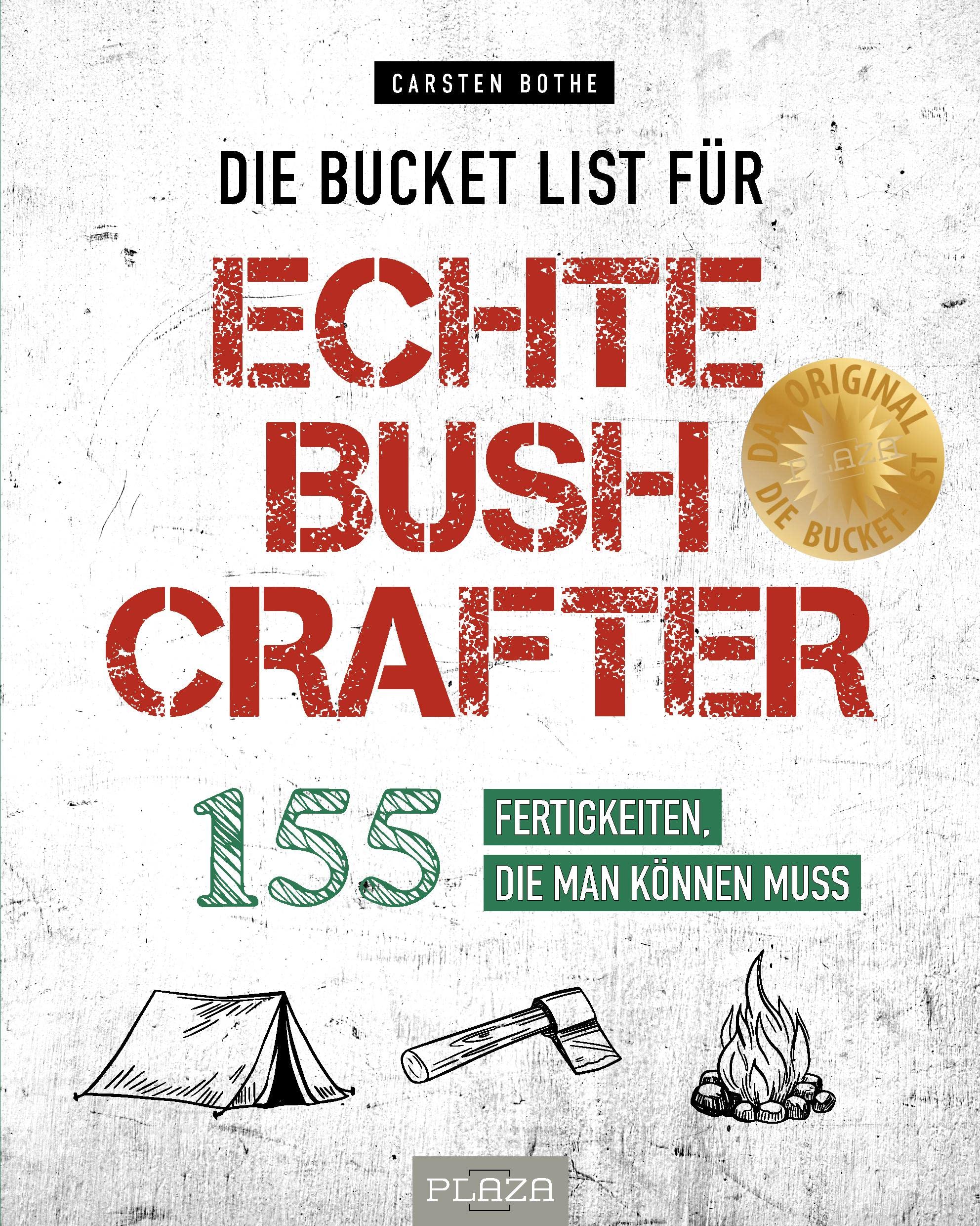 Die Bucket List für echte Bushcrafter Cooking & Enjoying