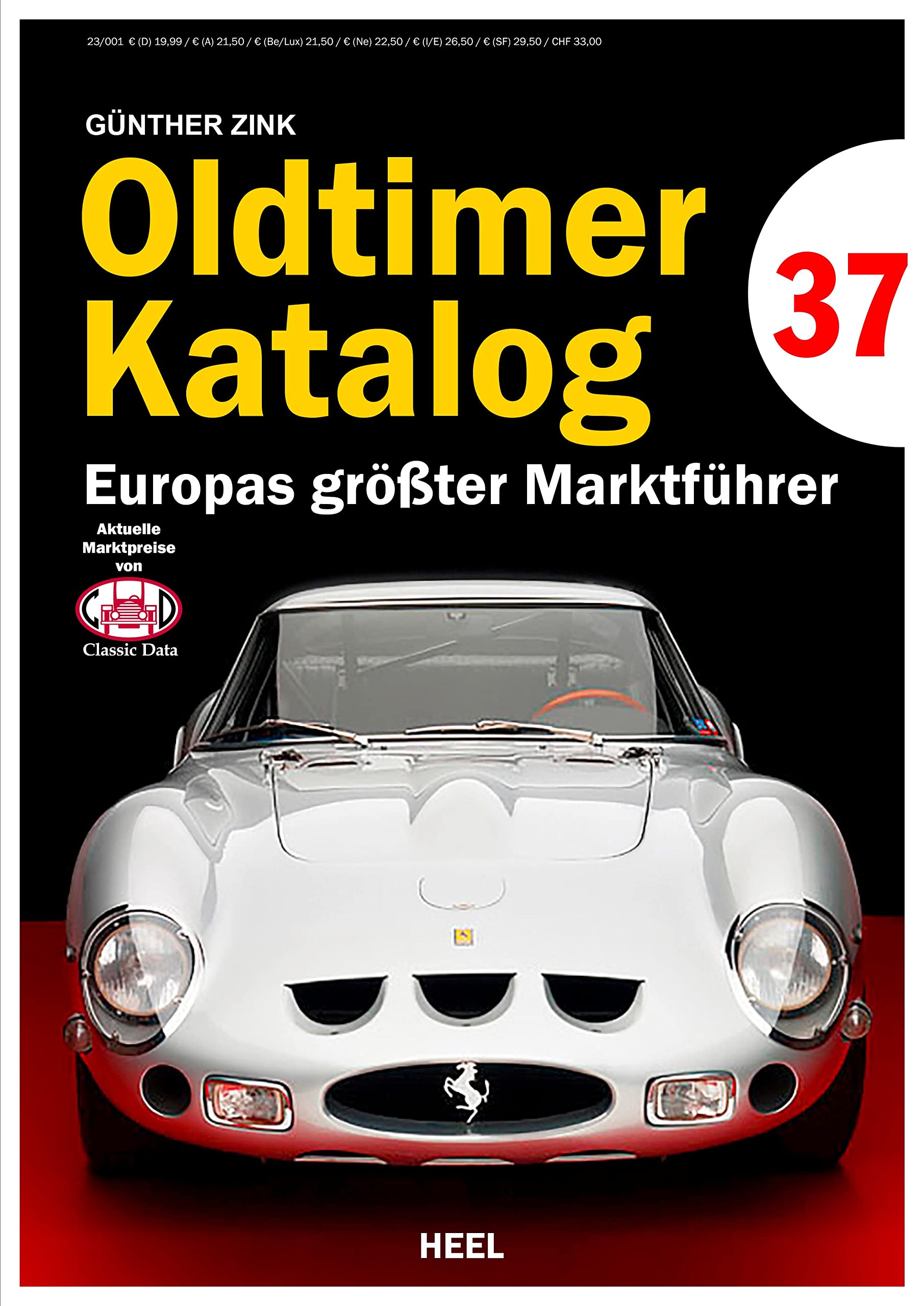 Oldtimer Katalog Nr. 37: Europas größter Marktführer. Sammlerkatalog mit aktuellen Preisen von Classic Data! rund 1.300 Old- und Youngtimerfahrzeuge Leisure, Home & Garden