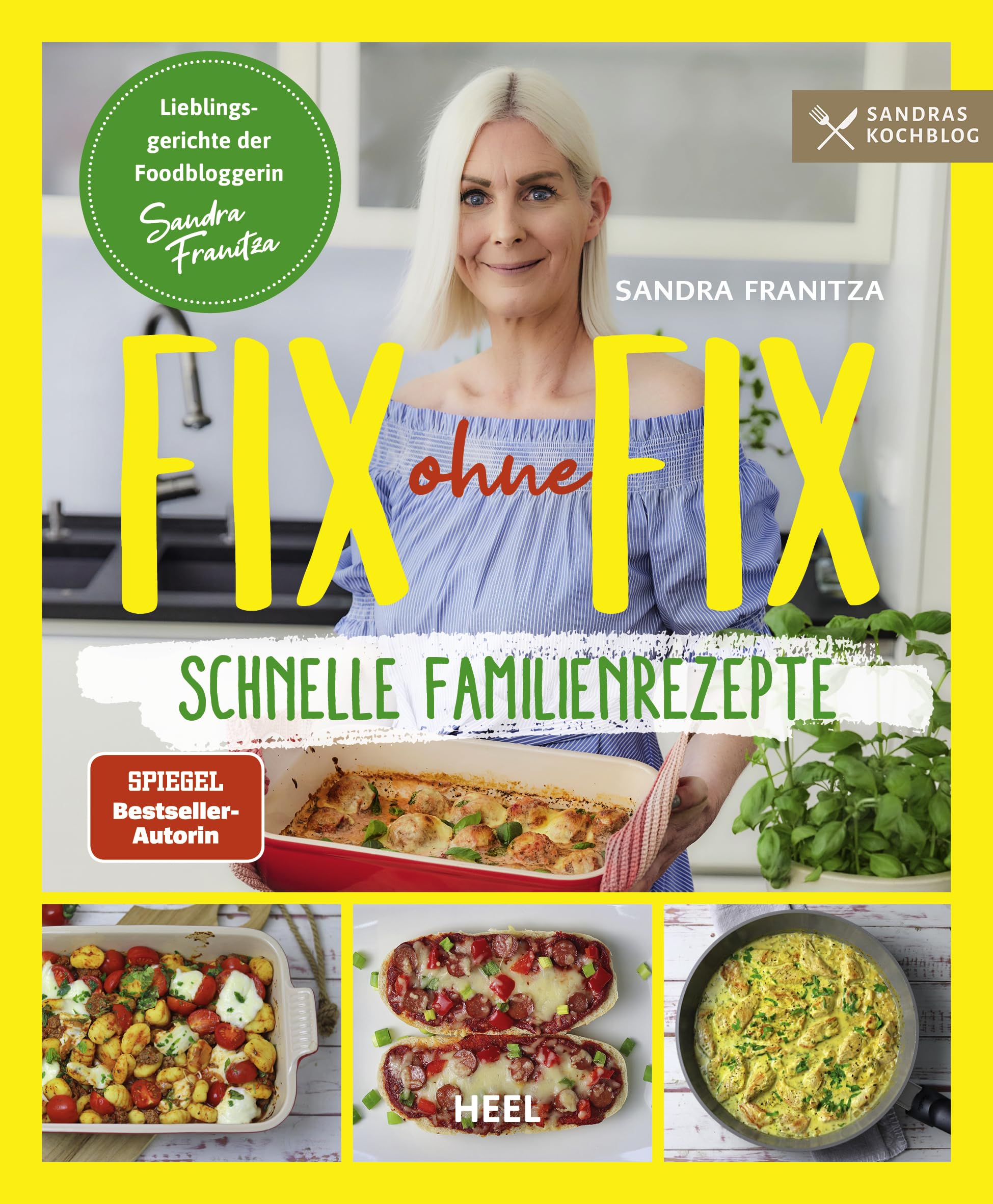 Fix ohne Fix (Band 2) - schnelle Familienrezepte der SPIEGEL-Bestseller-Autorin Sandra Franitza von Sandras Kochblog Leisure, Home & Garden