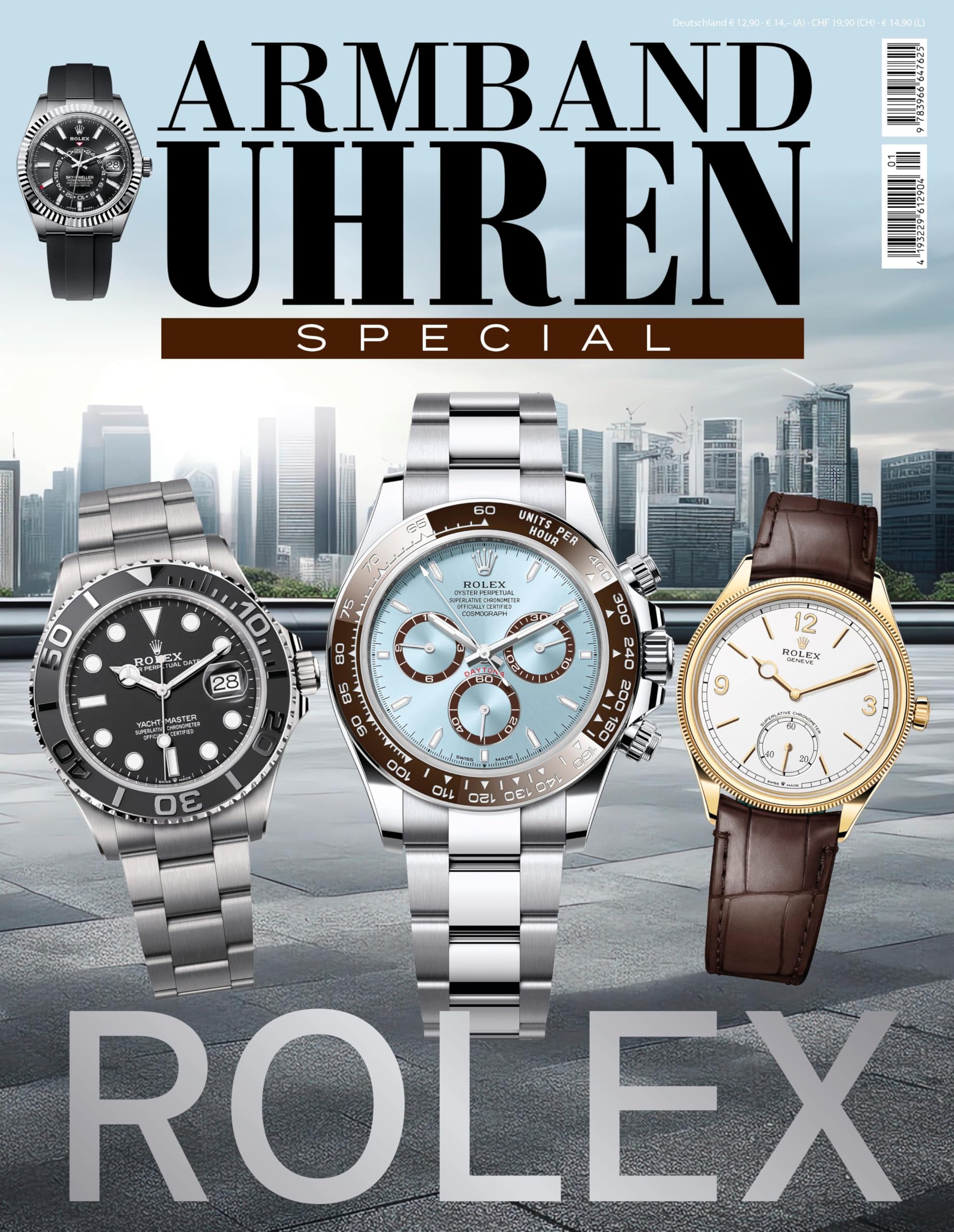 ARMBANDUHREN Special: Rolex: Historie, Innovationen und neueste Modelle der weltweit bekanntesten Uhrenmarke Hobbies & Crafts