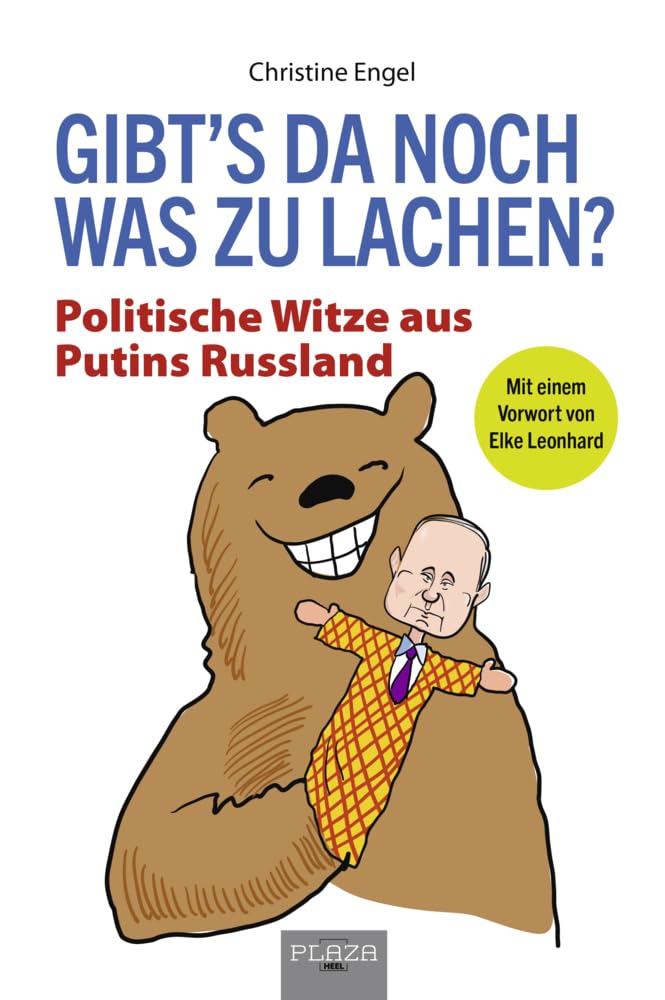 Gibt’s da noch was zu lachen?: Politische Witze aus Putins Russland. Mit einem Vorwort von Elke Leonhard Humour & Satire