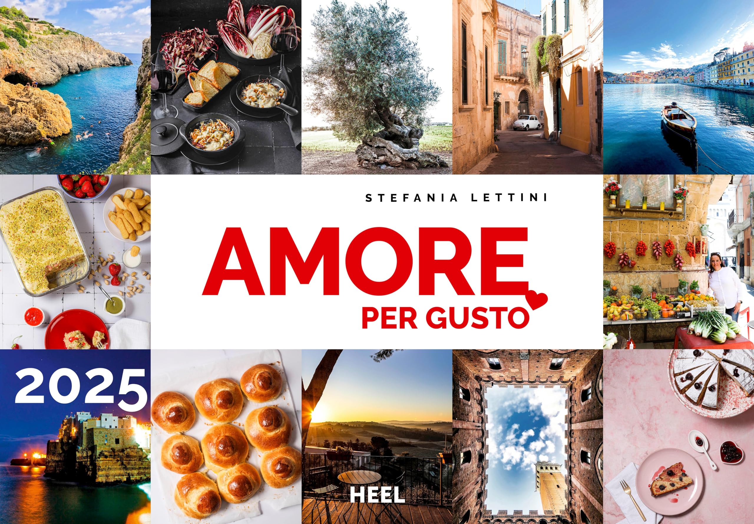 Amore per Gusto-Kalender 2025 Kalender Italien: Küchenkalender Familienplaner Meine original italienische Küche Der köstliche Kalender von TV-Köchin Stefania Lettini Calendars