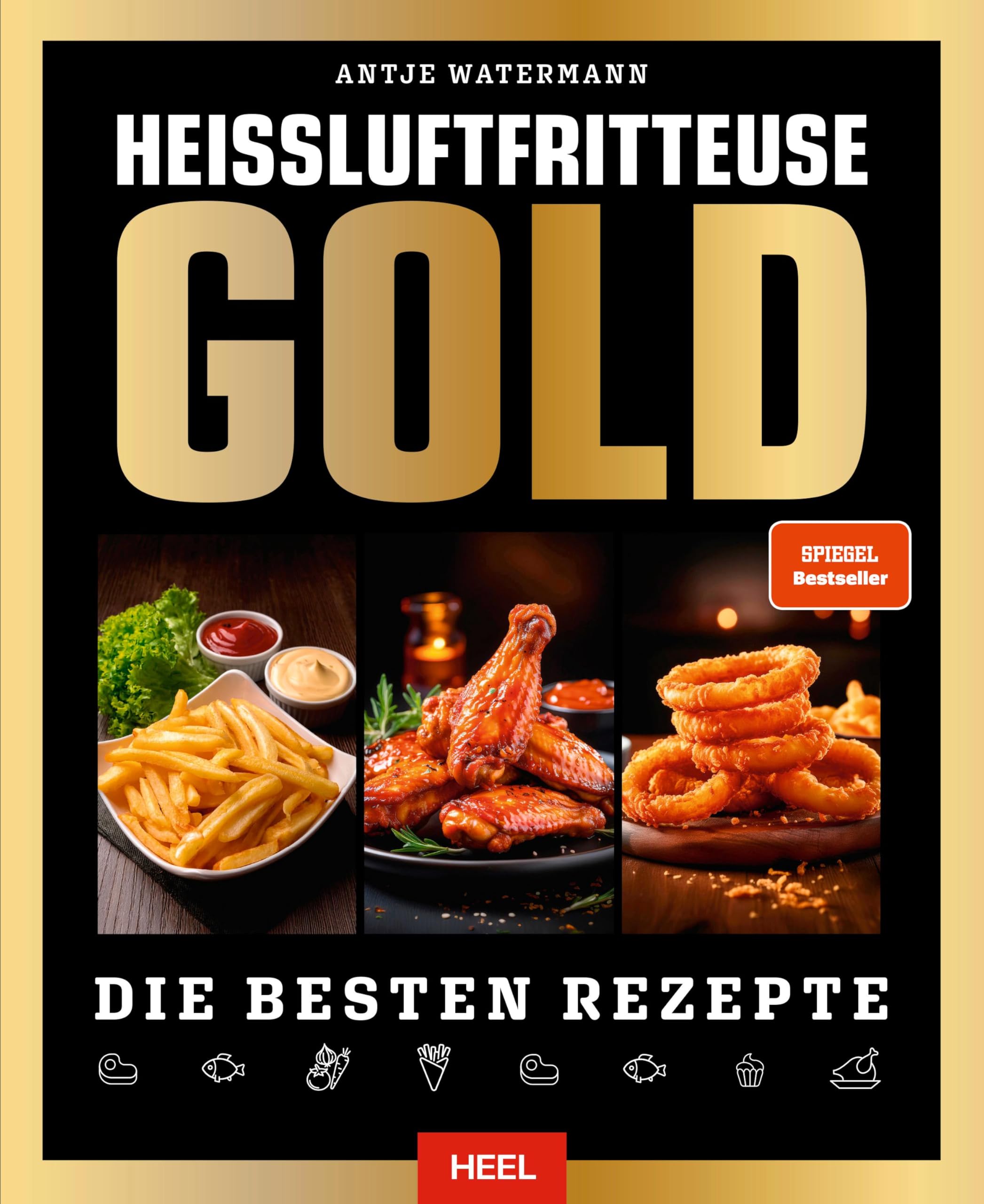Heißluftfritteuse GOLD Kochbuch - SPIEGEL Bestseller Leisure, Home & Garden