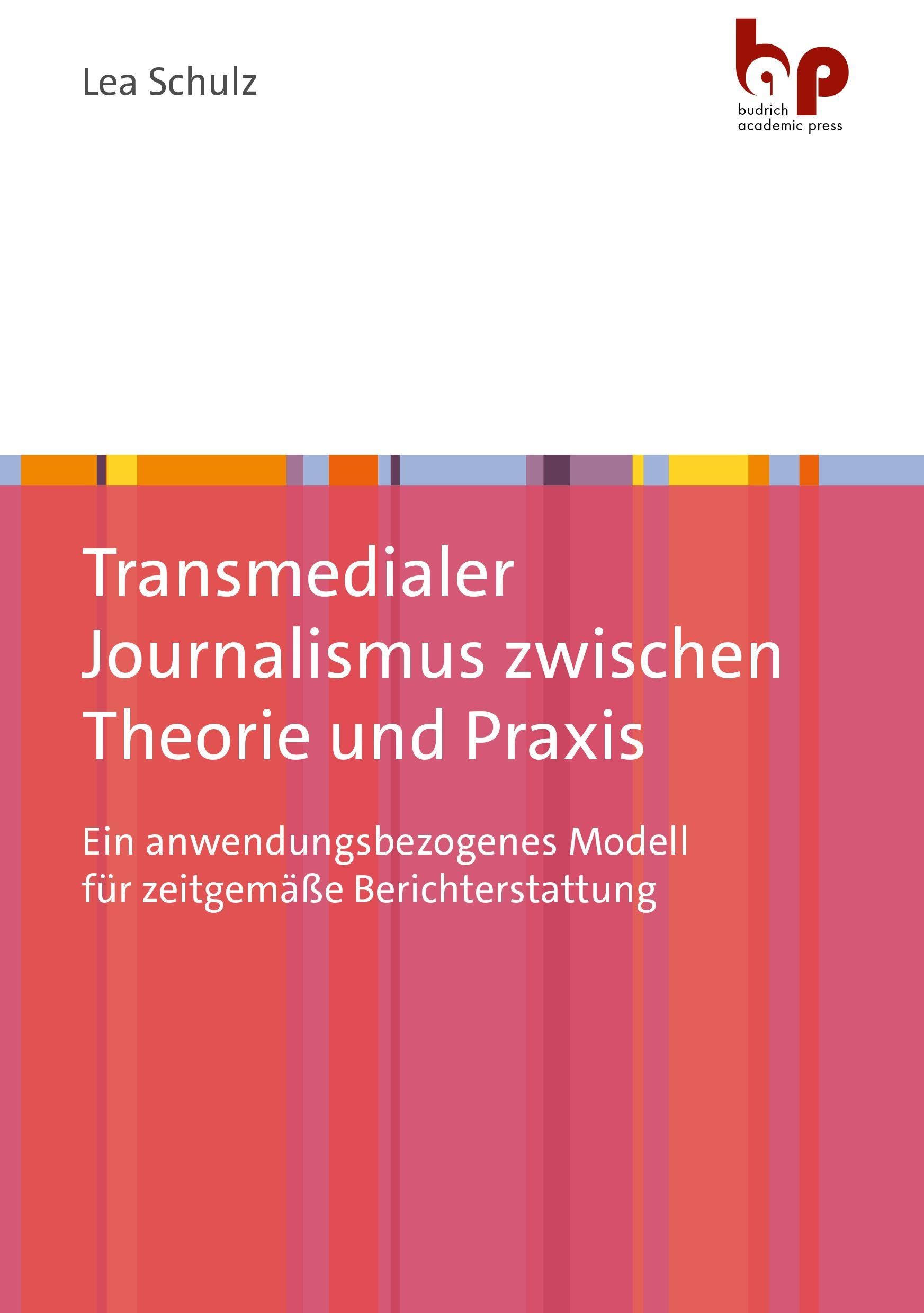Transmedialer Journalismus zwischen Theorie und Praxis Law