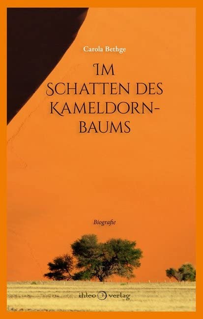 Im Schatten des Kameldornbaums Art & Literature