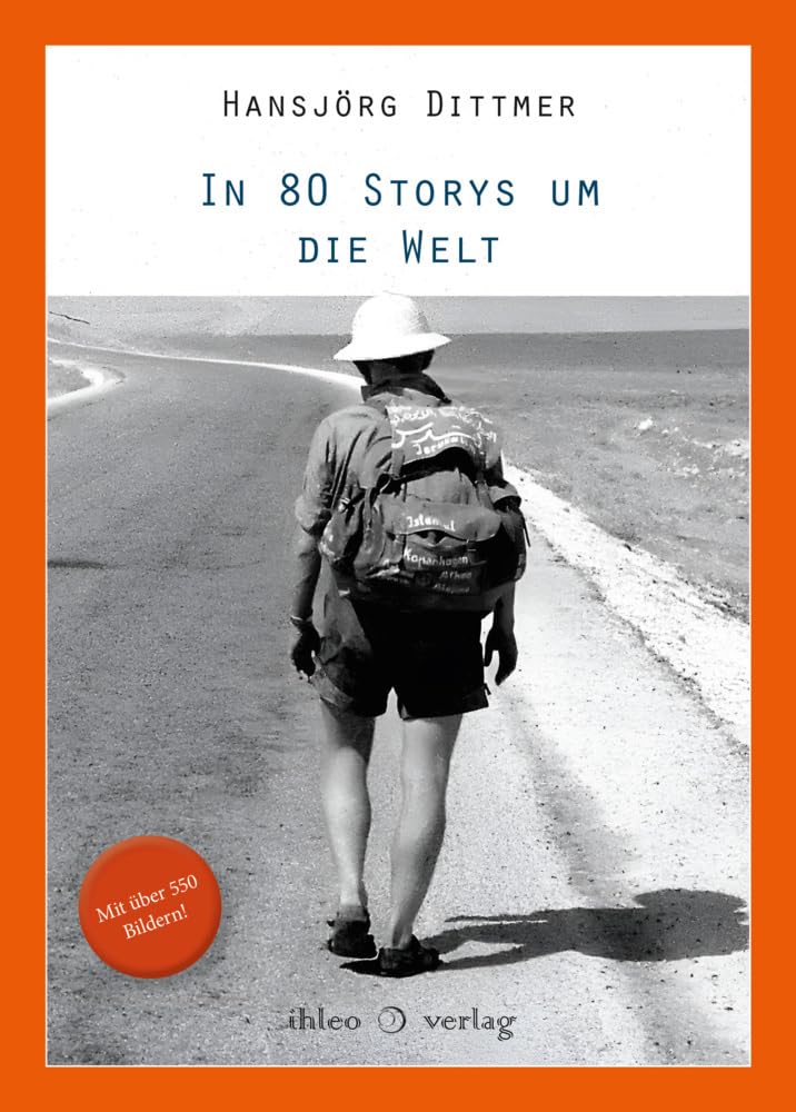In 80 Storys um die Welt: Reisen auf eigene Faust in sieben Jahrzehnten Leisure, Home & Garden
