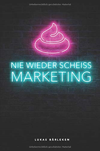 Nie Wieder Scheiss Marketing Business, Finance & Career