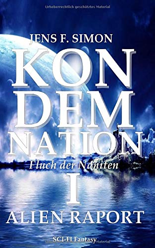 KONDEMNATION I: ALIEN RAPORT: Fluch der Naniten Eroticism