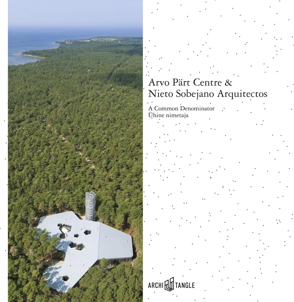 Arvo Pärt Centre & Nieto Sobejano Arquitectos: A Common Denominator Architecture