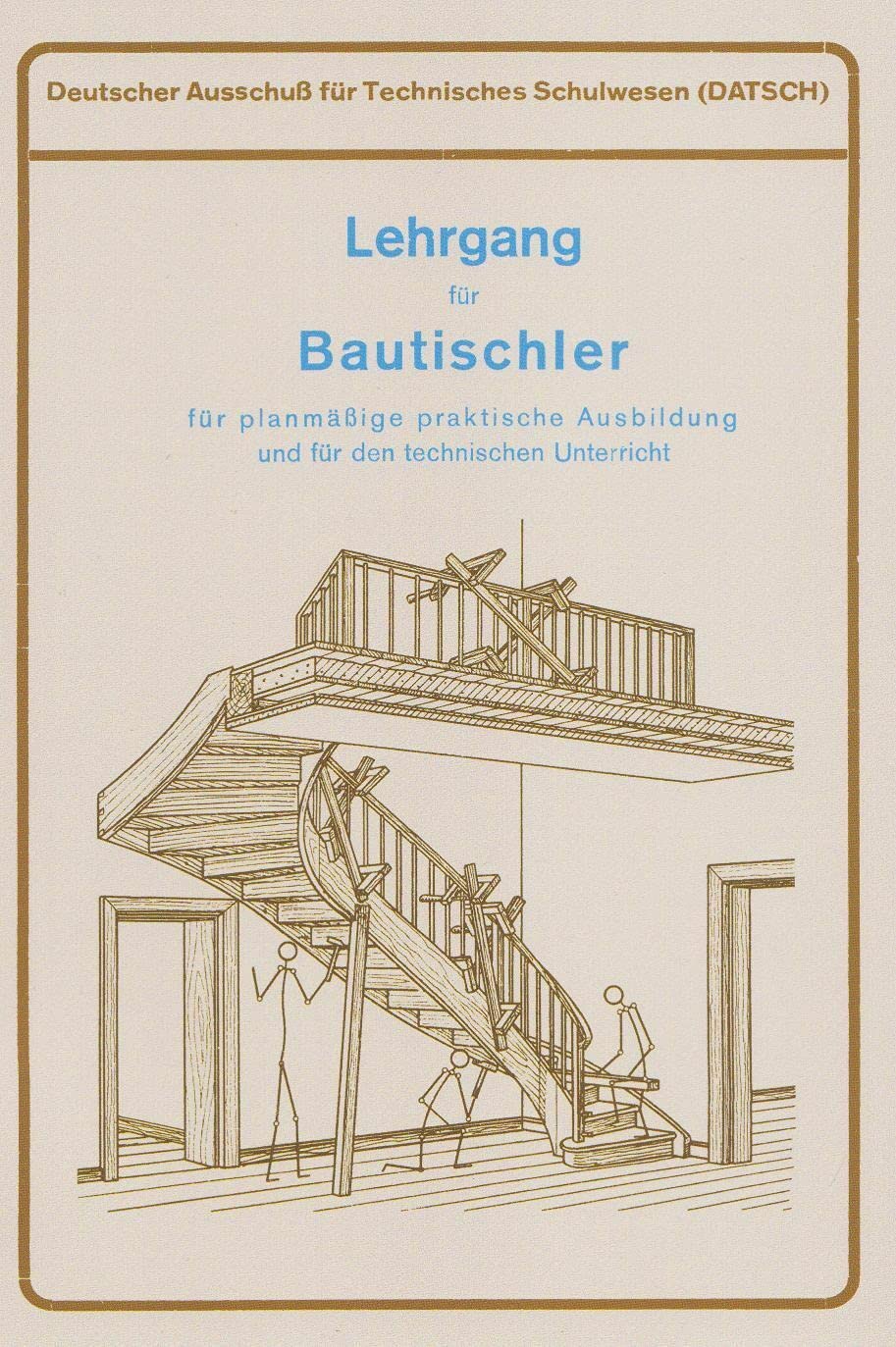 Lehrgang für Bautischler // Drei Teile in einem Band Home & Household