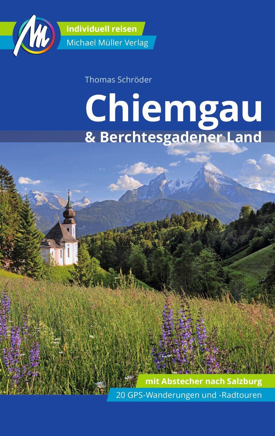 Chiemgau & Berchtesgadener Land Reiseführer Michael Müller Verlag Leisure, Home & Garden