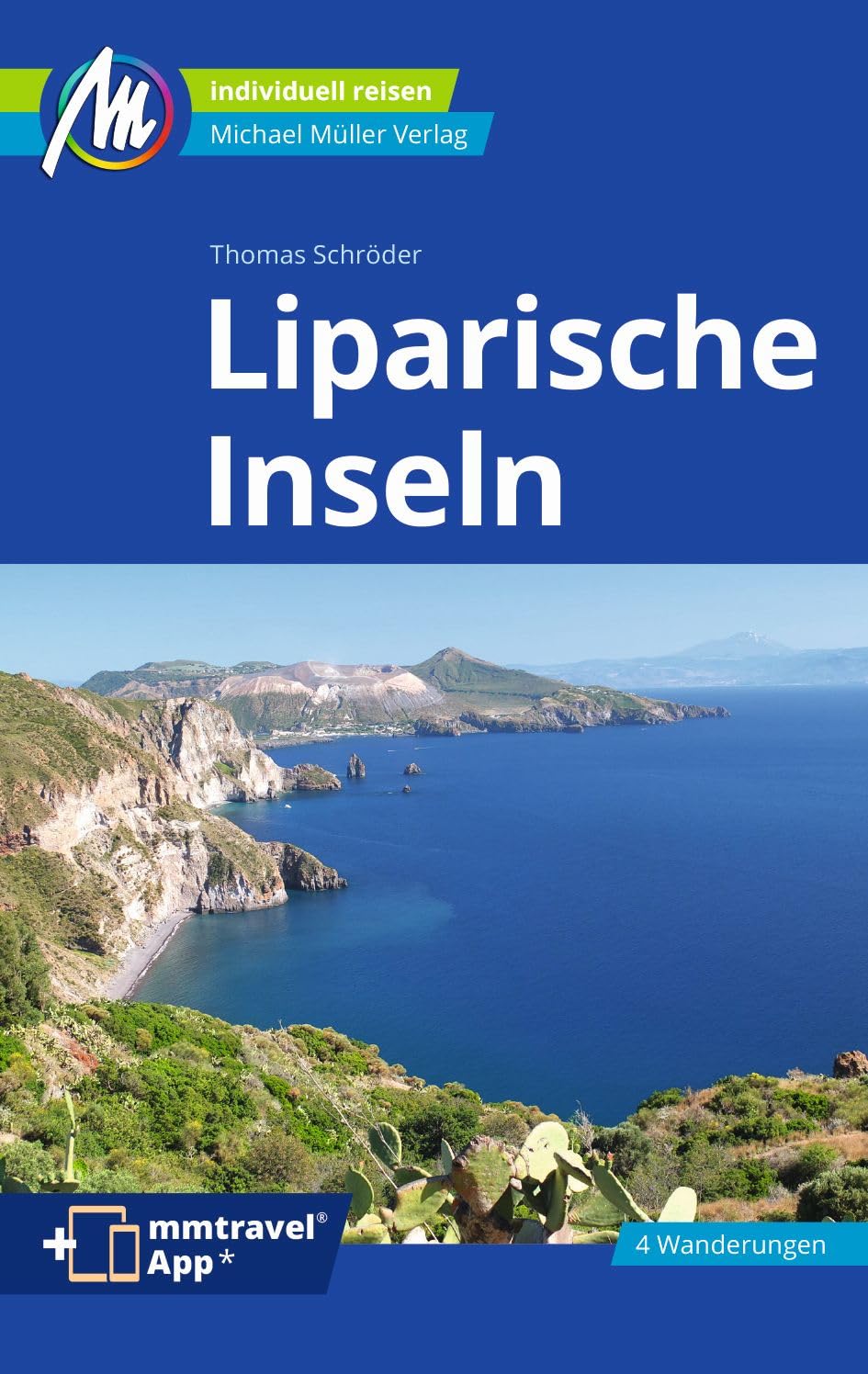 Liparische Inseln Reiseführer Michael Müller Verlag: Individuell reisen mit vielen praktischen Tipps. Inkl. Freischaltcode zur ausführlichen App mmtravel.com (MM-Reisen) Leisure, Home & Garden