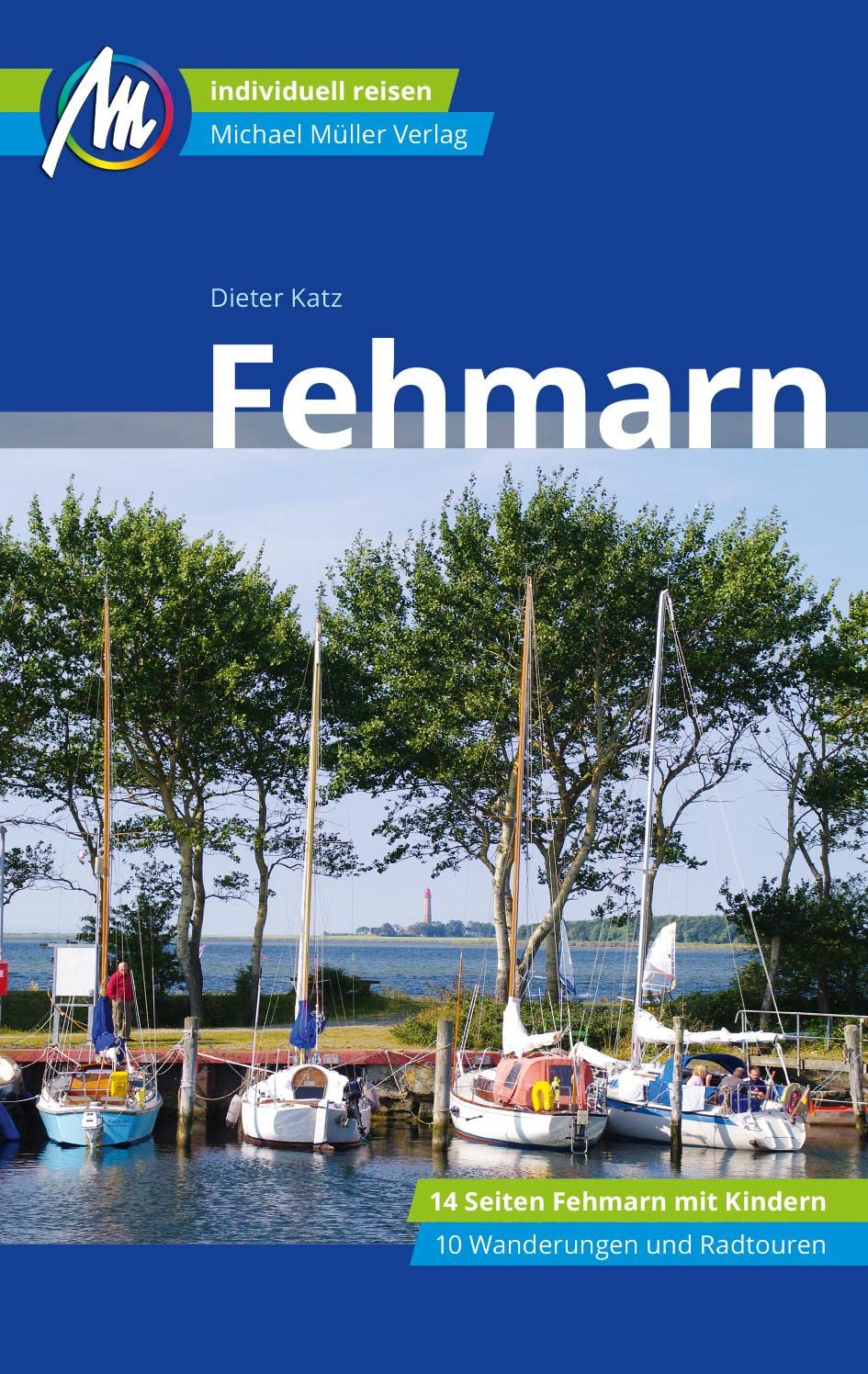 Fehmarn Reiseführer Michael Müller Verlag Leisure, Home & Garden Books