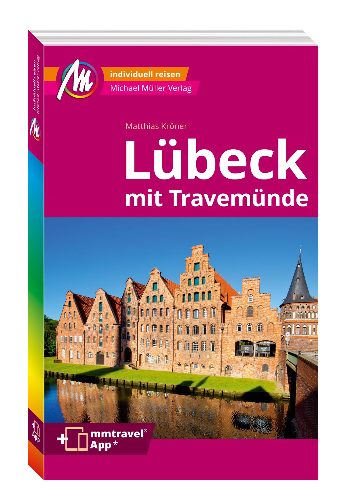 MICHAEL MÜLLER REISEFÜHRER Lübeck MM-City: Mit Travemünde. 100% authentisch, aktuell und vor Ort recherchiert. Inkl. App. Leisure, Home & Garden