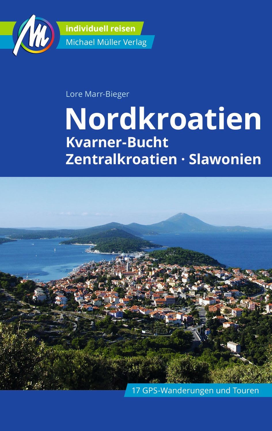 Nordkroatien Reiseführer Michael Müller Verlag Leisure, Home & Garden