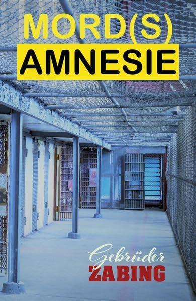 MORD(S) AMNESIE: Teil 1 - Amnesie Triologie (AMNESIE: MORD(S) AMNESIE) Humour & Satire