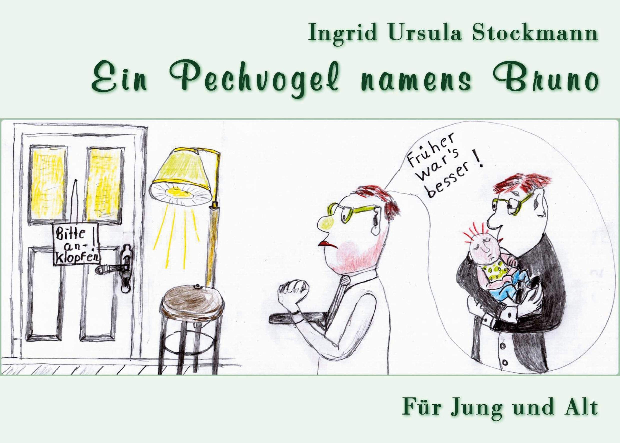 Ein Pechvogel namens Bruno: Für Jung und Alt Contemporary literature