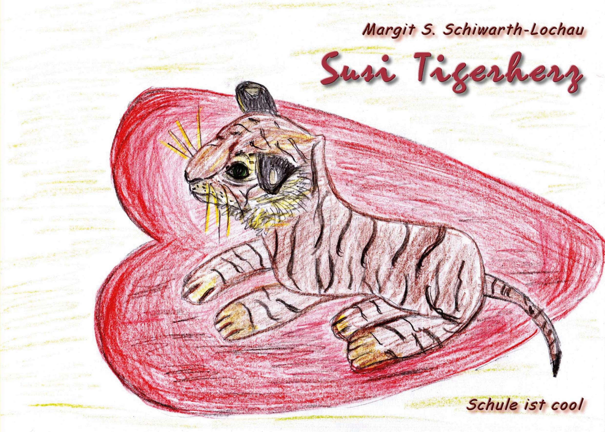 Susi Tigerherz: Schule ist cool Non-fiction