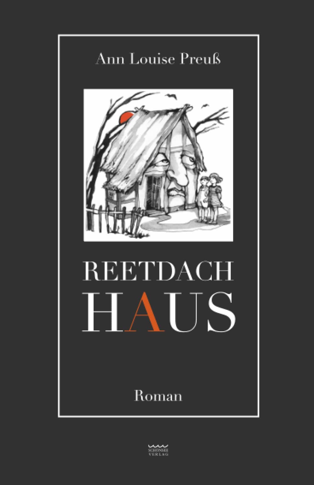 Reetdachhaus: Roman Contemporary literature