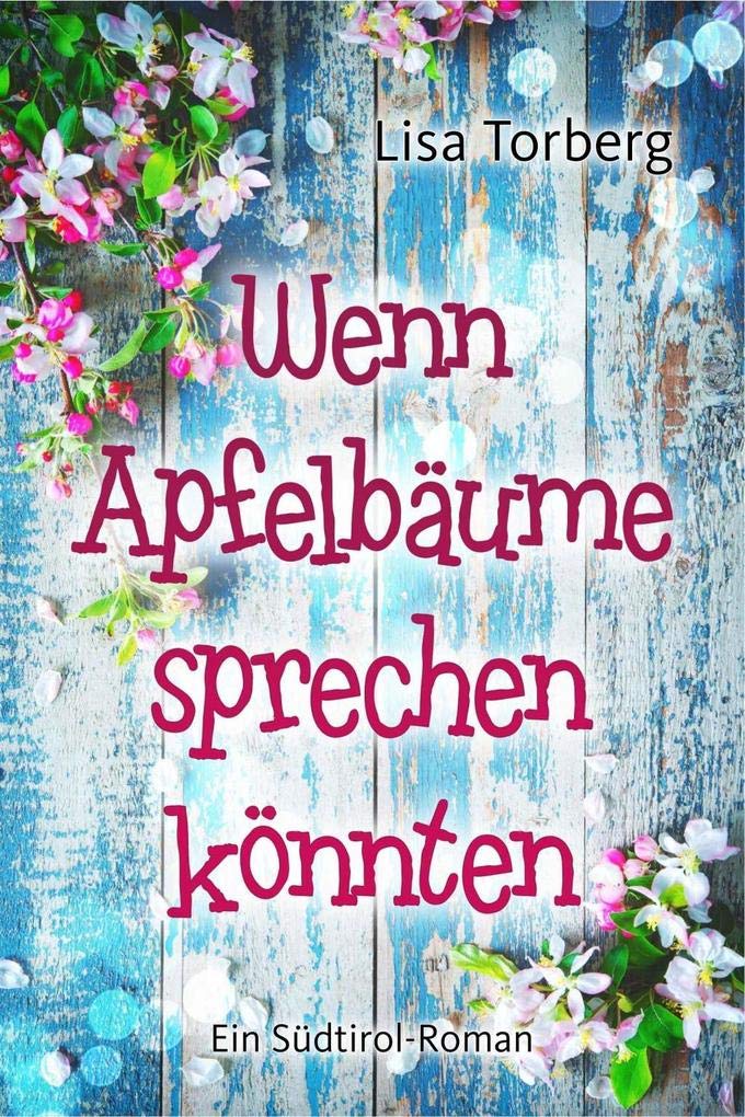 Wenn Apfelbäume sprechen könnten book