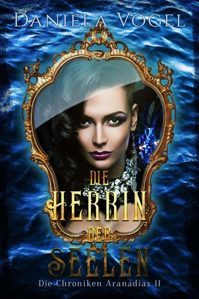 Die Chroniken Aranadias II: Die Herrin der Seelen Contemporary literature