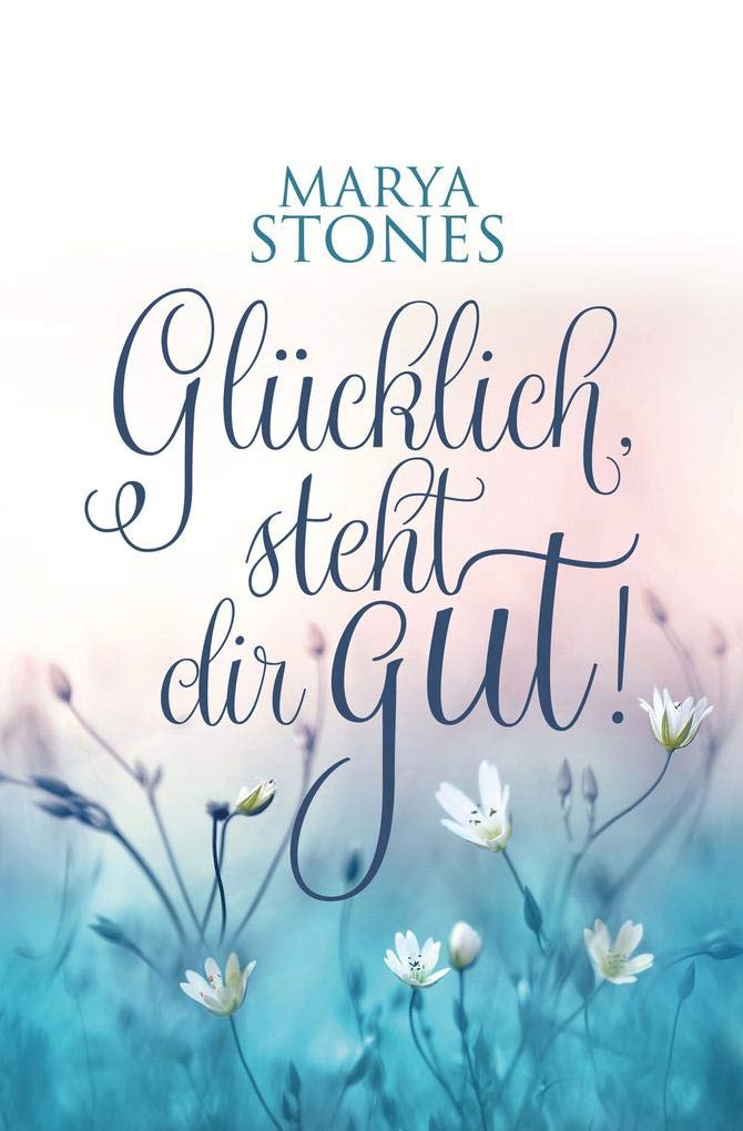 Product Image: Glücklich, steht dir gut!