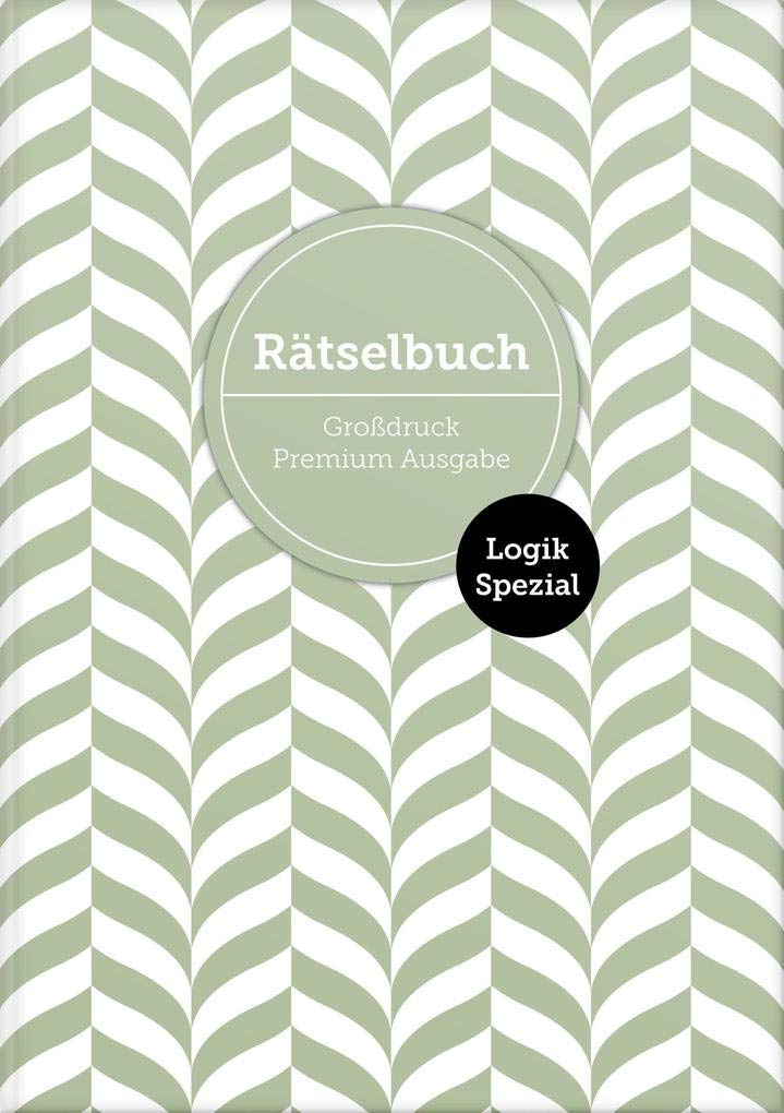 Deluxe Rätselbuch "Logik Spezial" mit 140 Logik-Rätseln. XL Rätselbuch in Premium Ausgabe für ältere Leute, Senioren, Erwachsene und Rentner im DIN A4-Format mit extra großer Schrift. Lifestyle