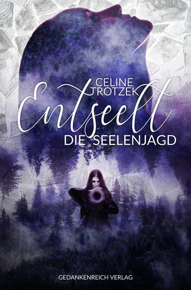 Entseelt: Die Seelenjagd (Entseelt-Trilogie) Dark Fantasy