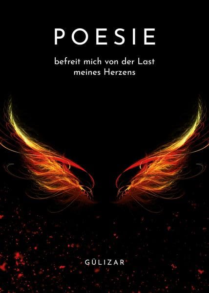 Poesie befreit mich von der Last meines Herzens Contemporary literature