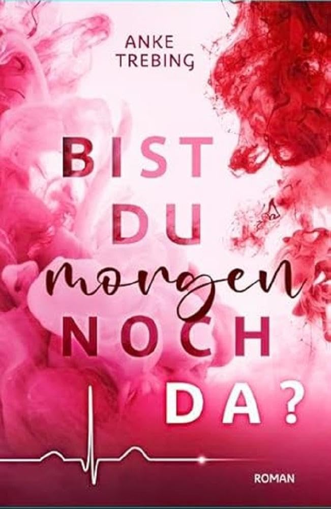 Bist du morgen noch da ? Contemporary literature Books