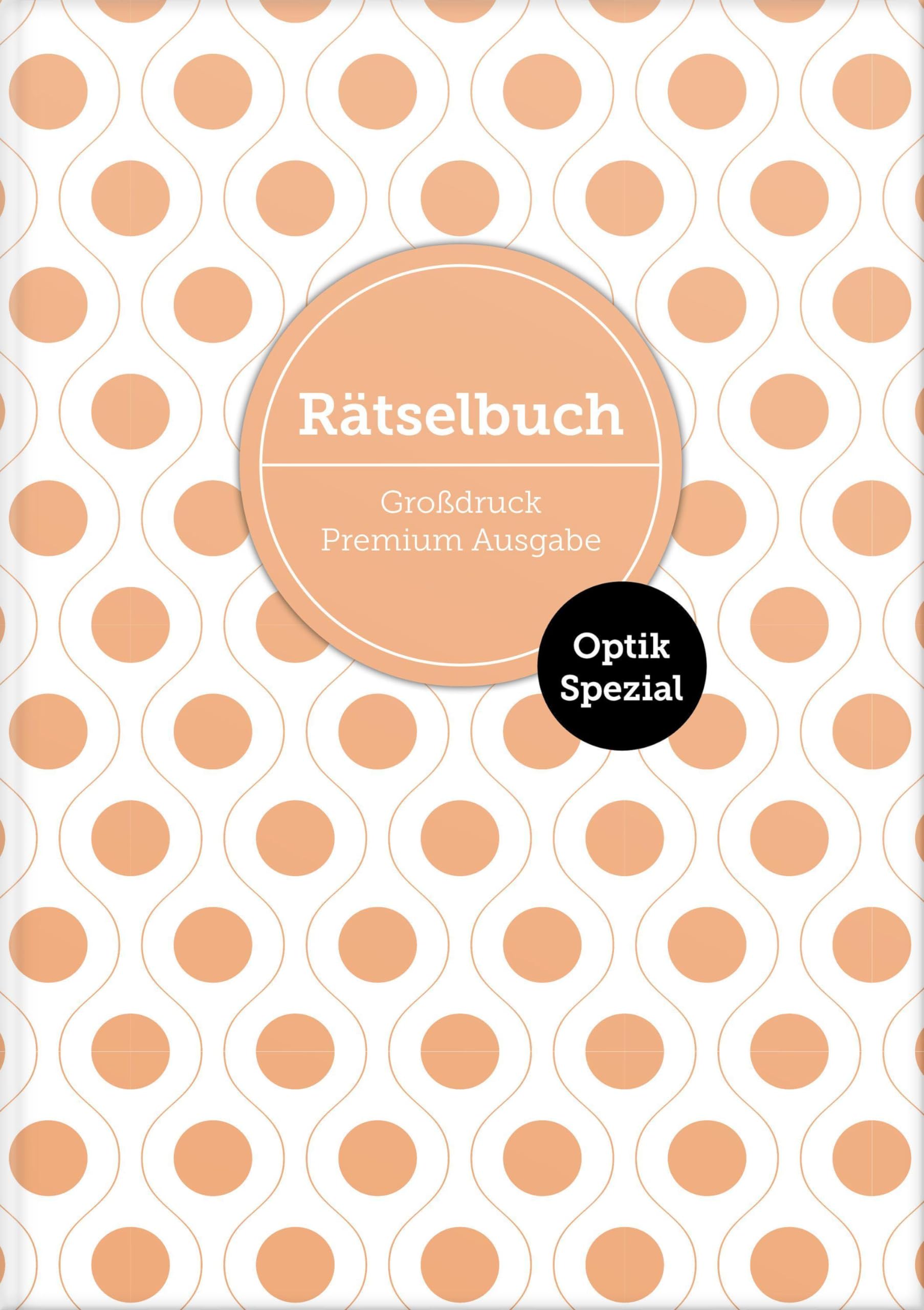 Deluxe Rätselbuch Optik Spezial Band 1. XL Rätselbuch in Premium Ausgabe mit Bilderrätseln für ältere Leute, Senioren, Erwachsene und Rentner im DIN ... mit Raetsel für Erwachsene in Großdruck German history