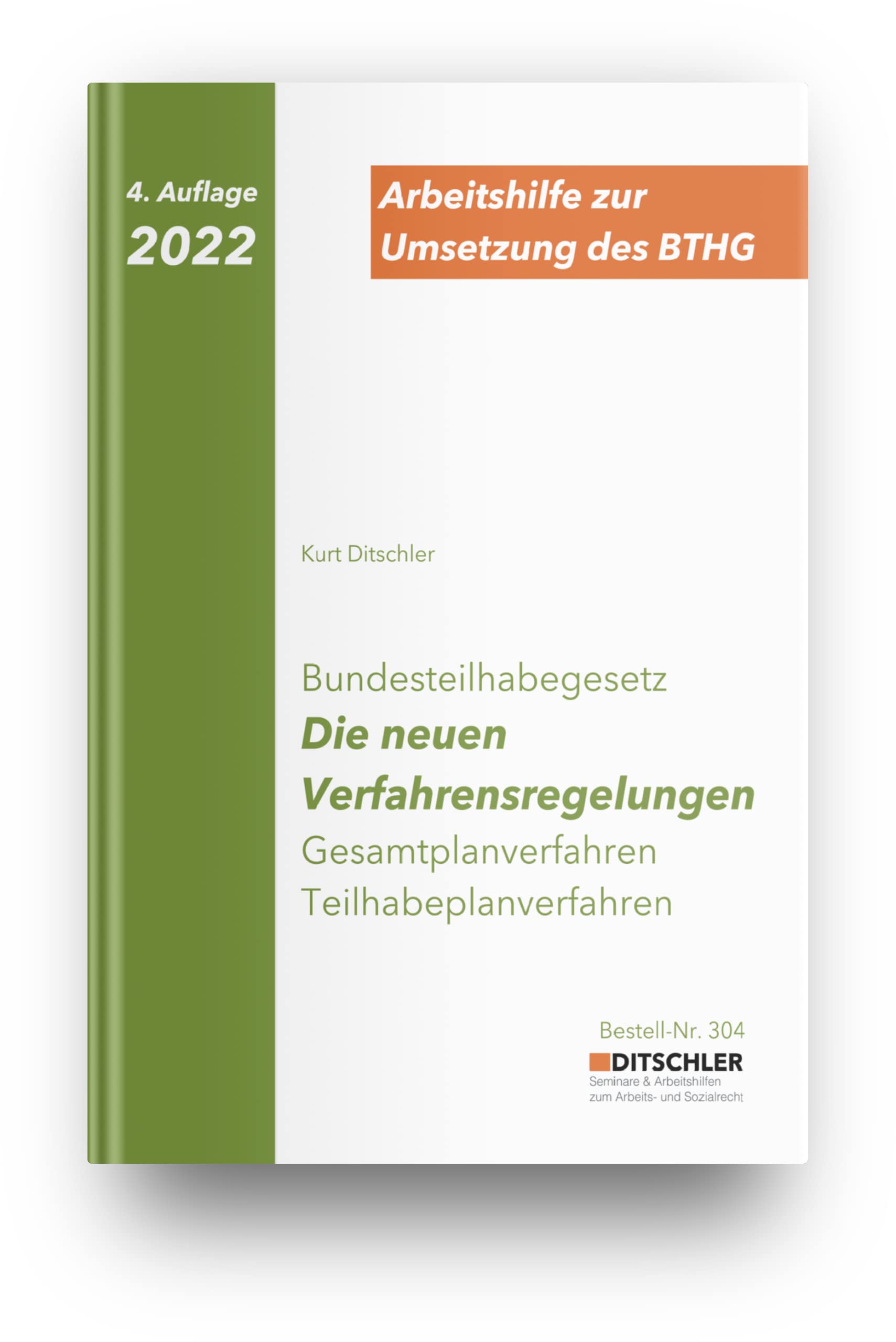 BTHG: Die neuen Verfahrensregelungen 2023: Gesamtplanverfahren - Teilhabeplanverfahren; Arbeitshilfe zur Umsetzung des BTHG Books