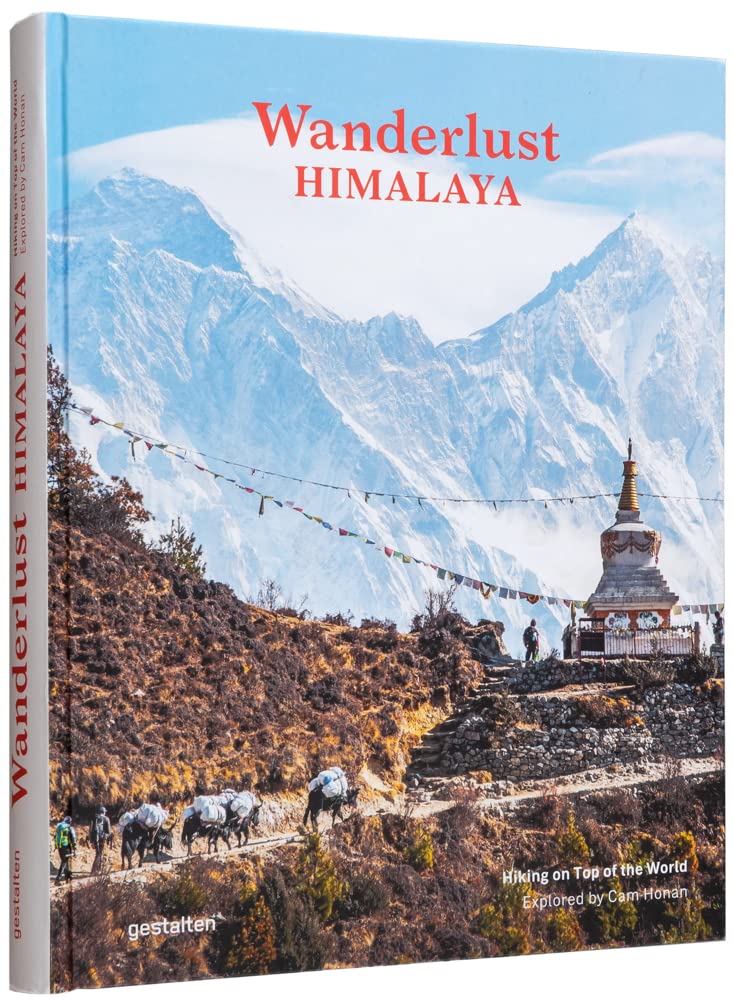 Wanderlust Himalaya: Hiking on Top of the World Travel
