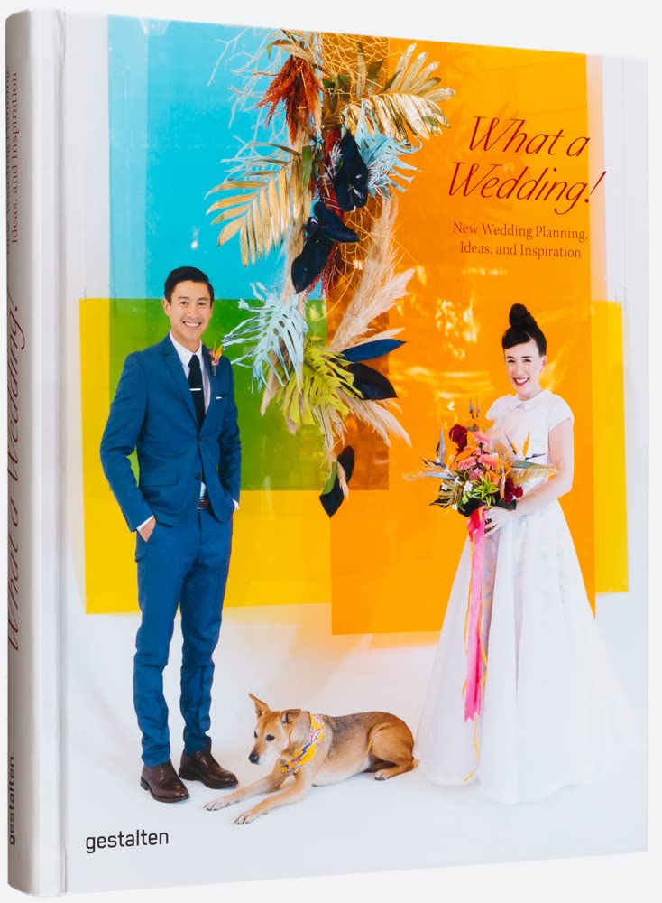 What A Wedding!: New Wedding Planning, Ideas, and Inspiration Business, Finance & Career
