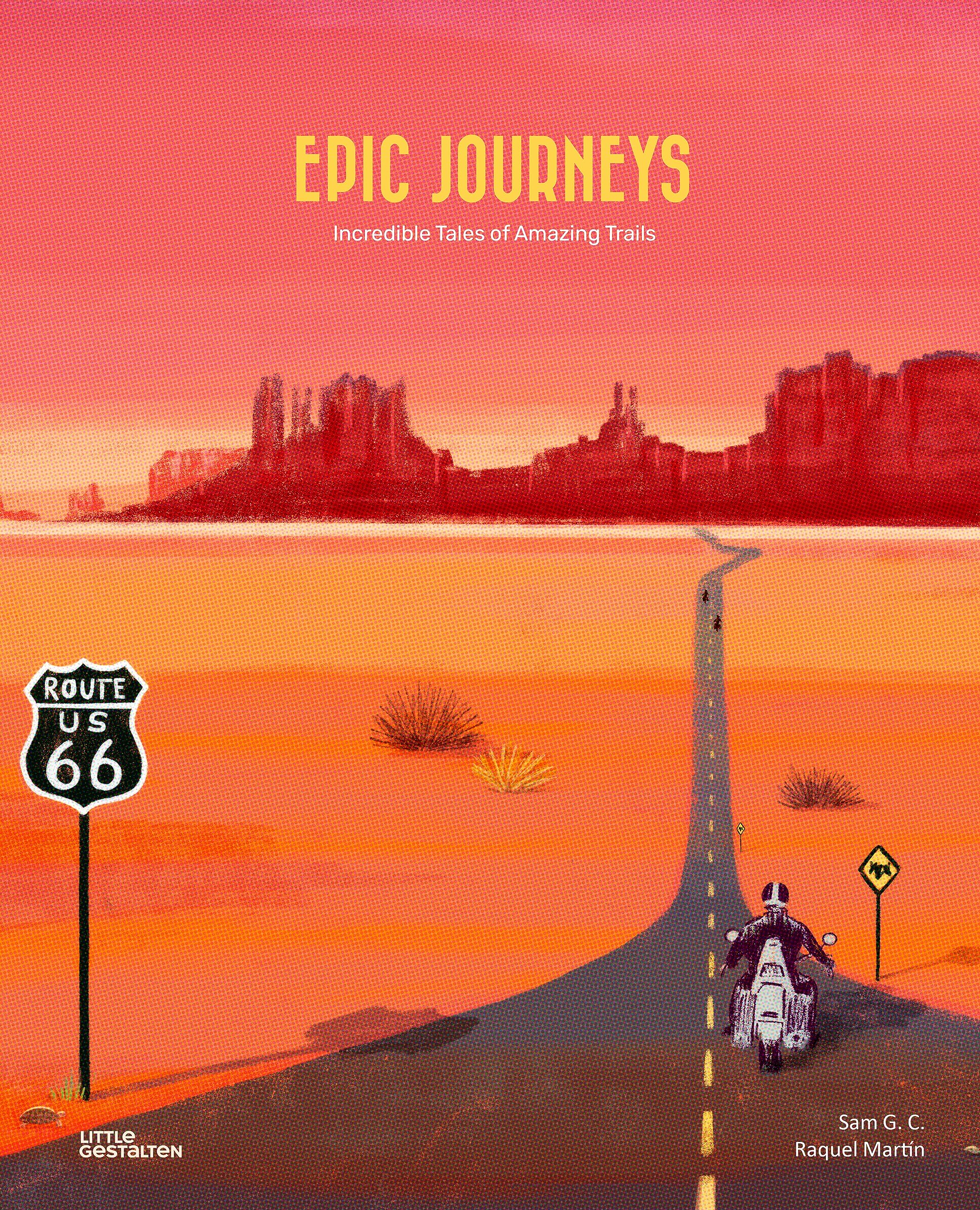 Epic Journeys: Incredible Tales of Amazing Trails General education