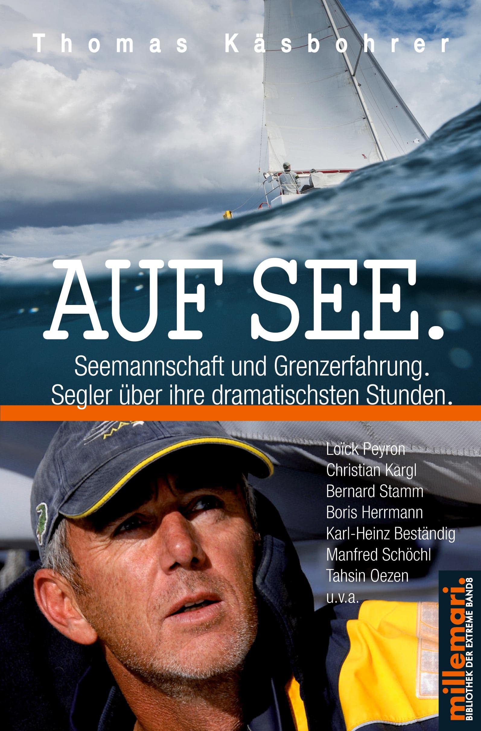 Auf See. Seemannschaft und Grenzerfahrung.: Segler über ihre dramatischsten Stunden. Leisure & Fun