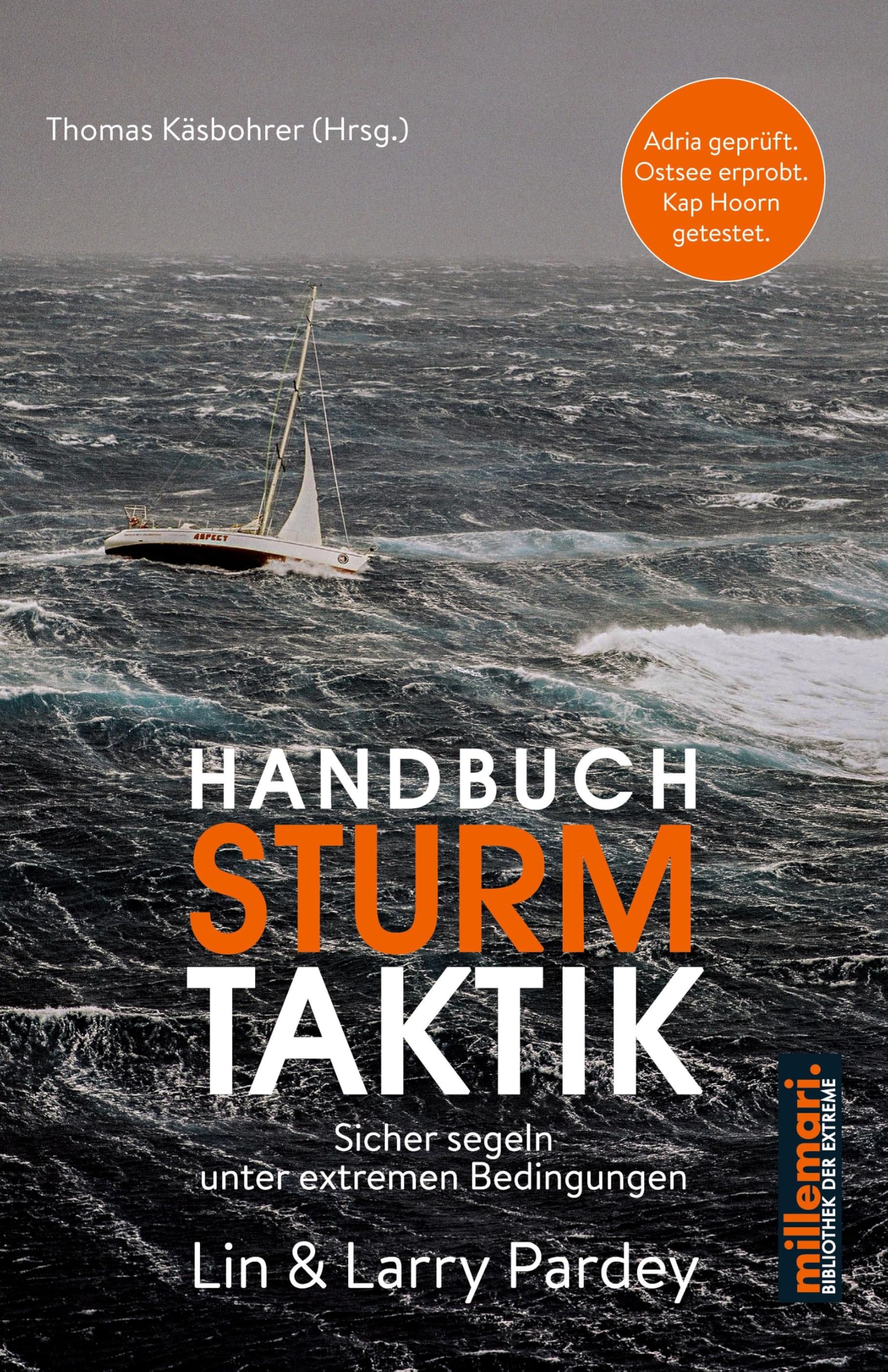 Handbuch Sturm Taktik: Sicher segeln unter extremen Bedingungen (millemari. Bibliothek der Extreme.) Leisure & Fun