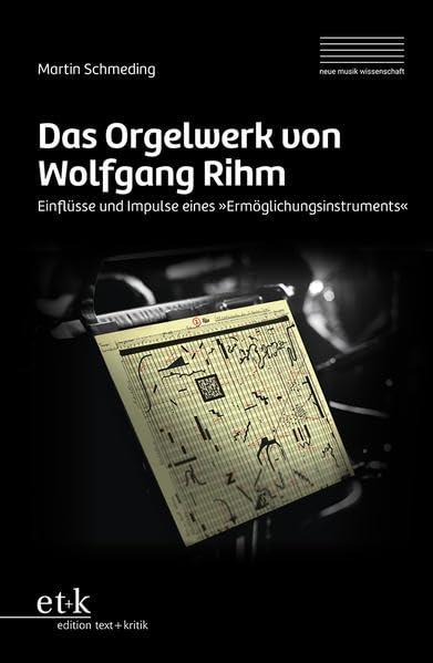 Das Orgelwerk von Wolfgang Rihm Arts & Music