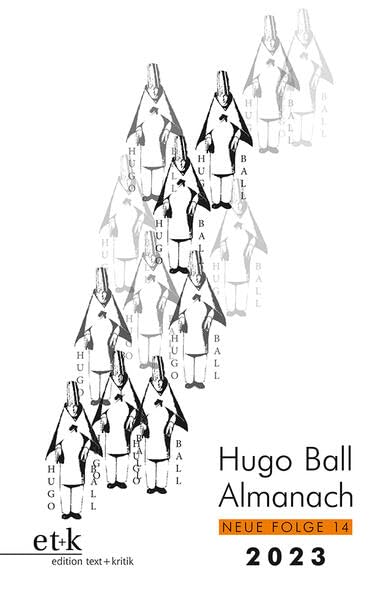 Hugo Ball Almanach. Neue Folge 14: 2023 (Hugo Ball Almanach: Studien und Texte zu Dada Neue Folge) Poetry