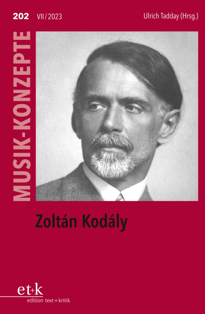 Zoltán Kodály (MUSIK-KONZEPTE) Arts & Music
