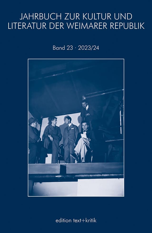 JAHRBUCH ZUR KULTUR UND LITERATUR DER WEIMARER REPUBLIK Contemporary literature