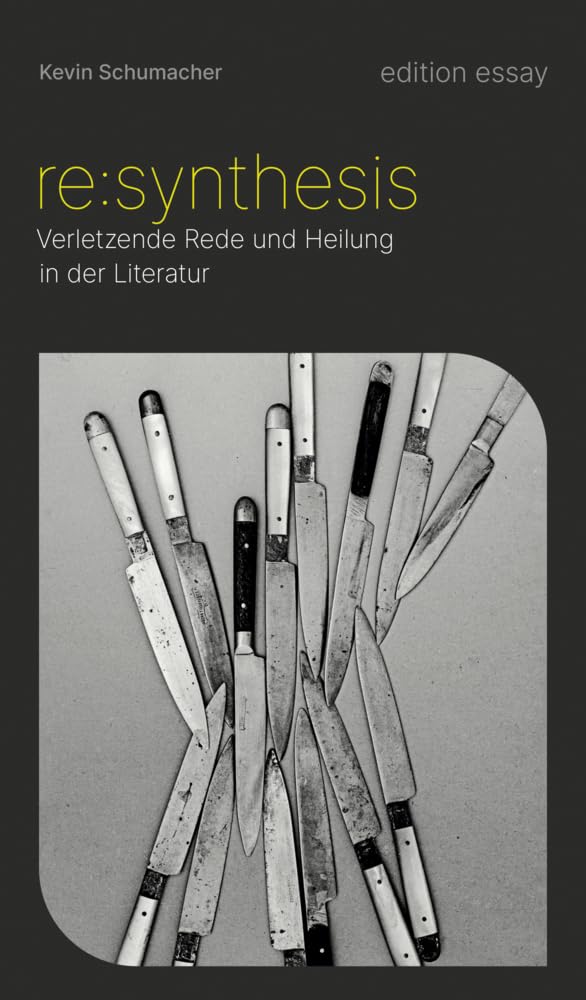 re:synthesis: Verletzende Rede und Heilung in der Literatur (edition essay) Contemporary literature