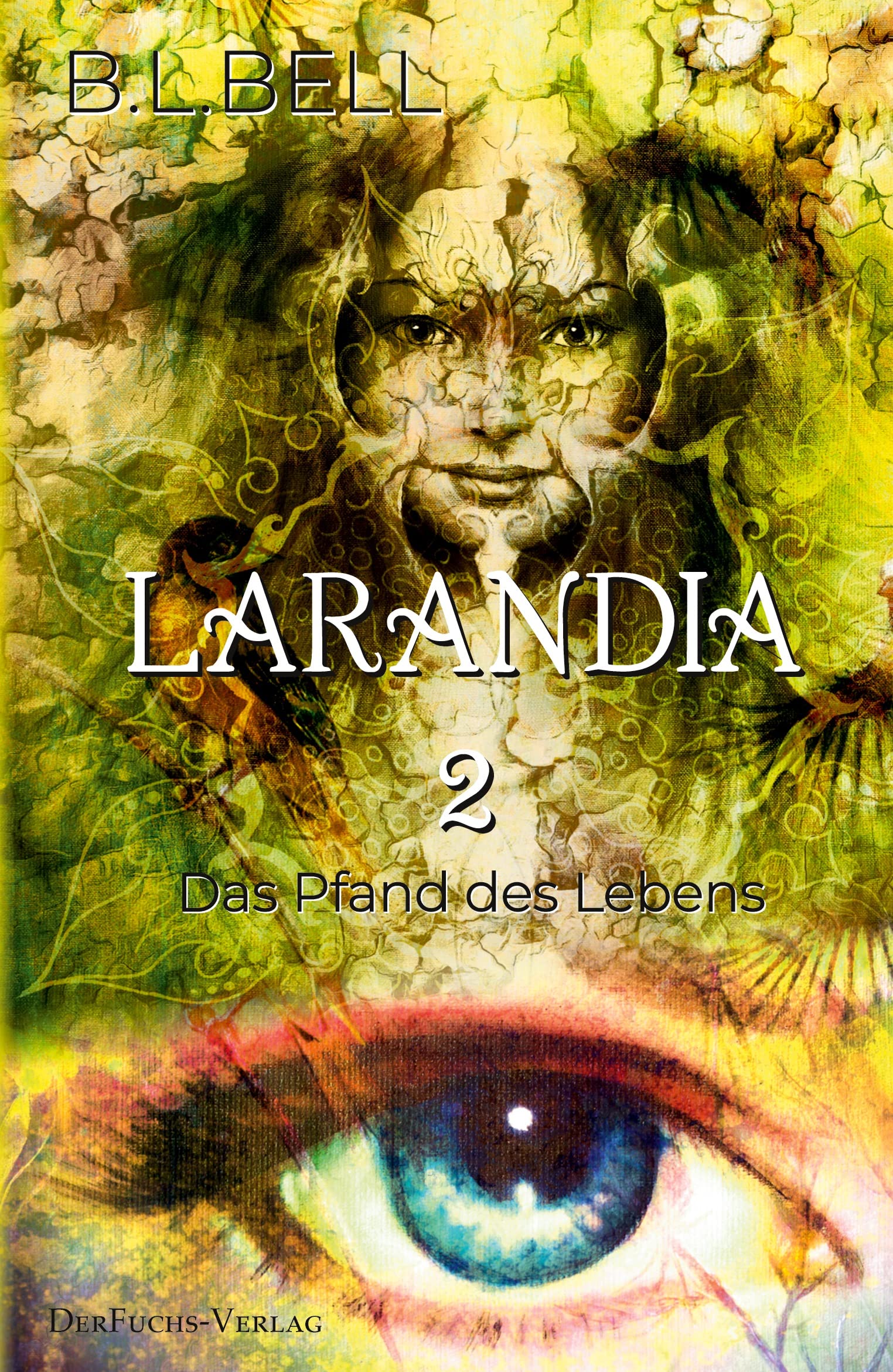 Larandia - Das Pfand des Lebens: Band 2 Historical Fiction
